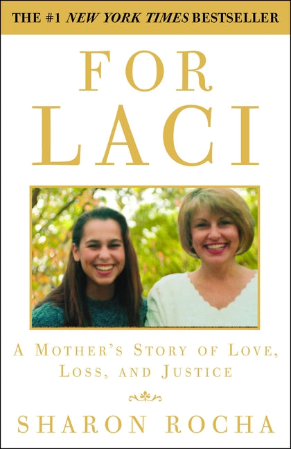 For Laci: A Mother's Story of Love, Loss, and Justice - Paperback