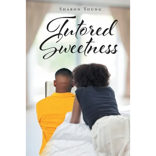 Tutored Sweetness - Paperback