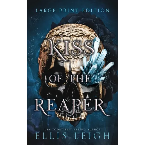 Kiss of the Reaper: Death Is Not The End: A Paranormal Fantasy Romance - Hardcover