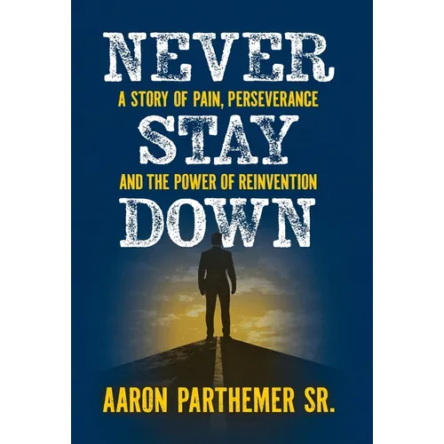 Never Stay Down