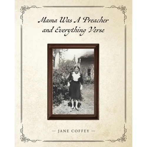 Mama Was A Preacher and Everything Verse - Paperback