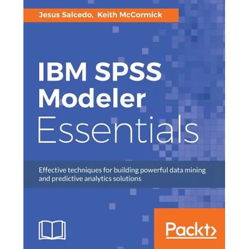 IBM SPSS Modeler Essentials - Paperback