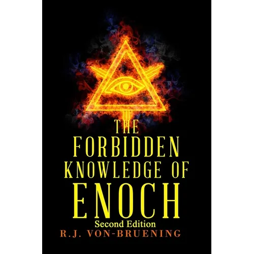 The Forbidden Knowledge of Enoch: Second Edition - Paperback
