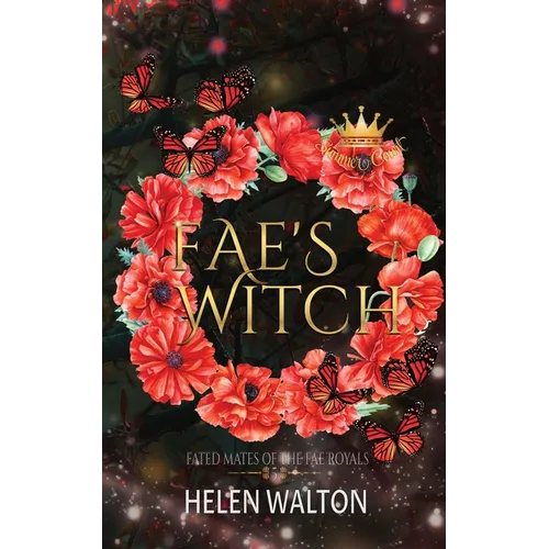 Fae's Witch: Fated Mates of the Fae Royals - Paperback