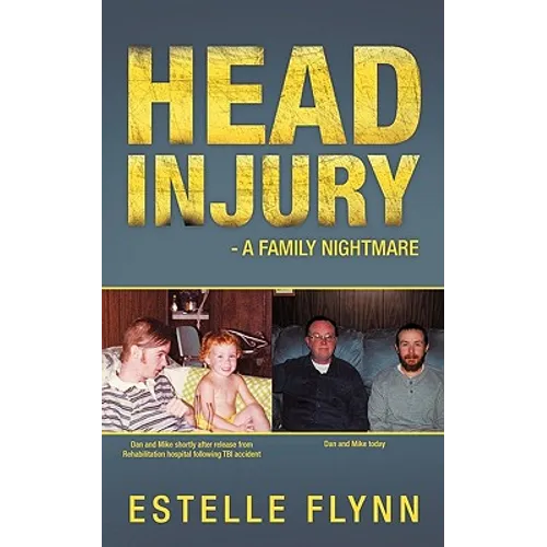 Head Injury - A Family Nightmare - Paperback