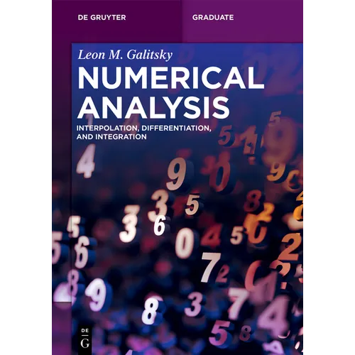 Numerical Analysis: Interpolation, Differentiation, and Integration - Paperback