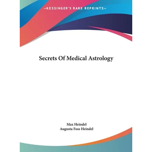 Secrets Of Medical Astrology - Hardcover