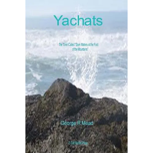 Yachats: The Town Called 