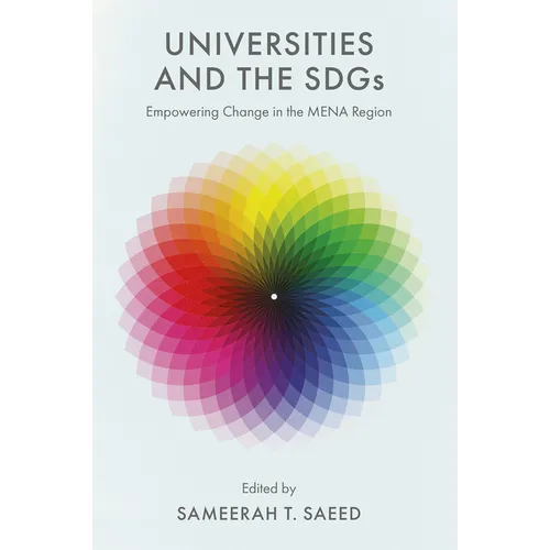 Universities and the Sdgs: Empowering Change in the Mena Region - Hardcover