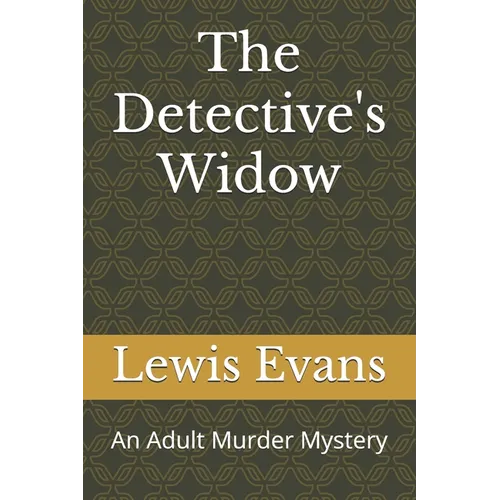 The Detective's Widow: An Adult Murder Mystery - Paperback
