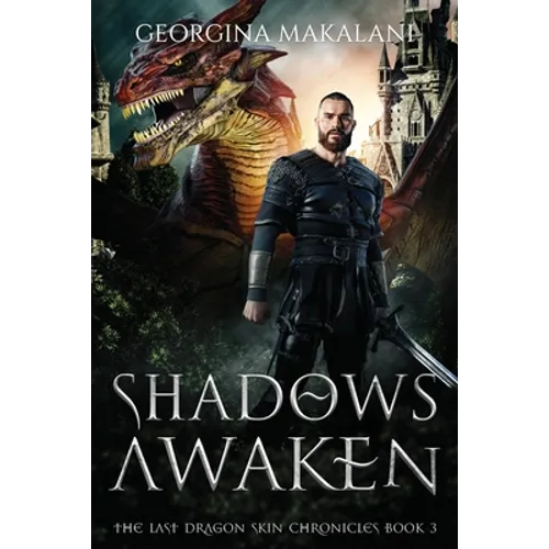 Shadows Awaken, The Last Dragon Skin Chronicles, Book 3 - Paperback