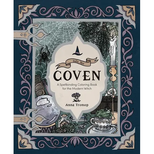 Into the Coven: A Spellbinding Coloring Book for the Modern Witch - Paperback