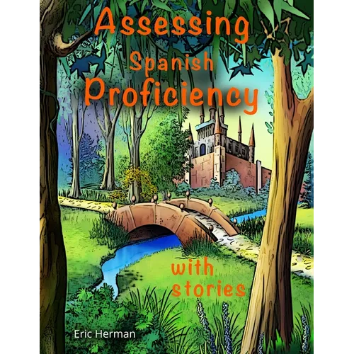 Assessing Spanish Proficiency with Stories - Paperback
