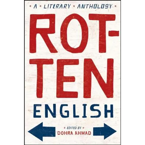 Rotten English: A Literary Anthology - Paperback