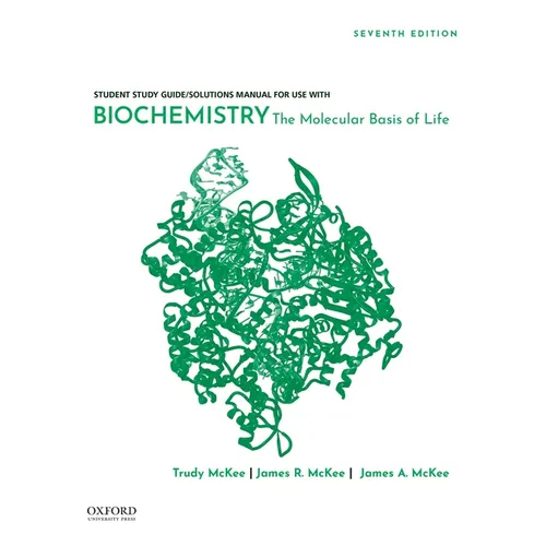 Student Study Guide / Solutions Manual for Use with Biochemistry: The Molecular Basis of Life - Paperback