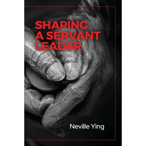 Shaping a Servant Leader - Paperback