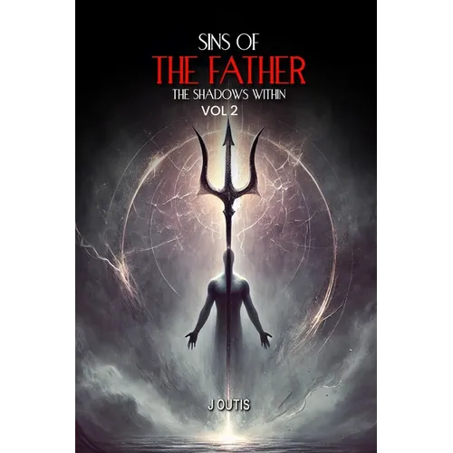 Sins of the Father: The Shadows Within: Vol-II - Paperback