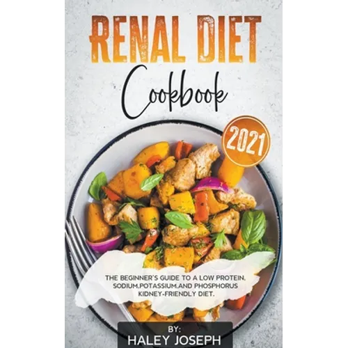 Renal Diet Cookbook 2021 - Paperback