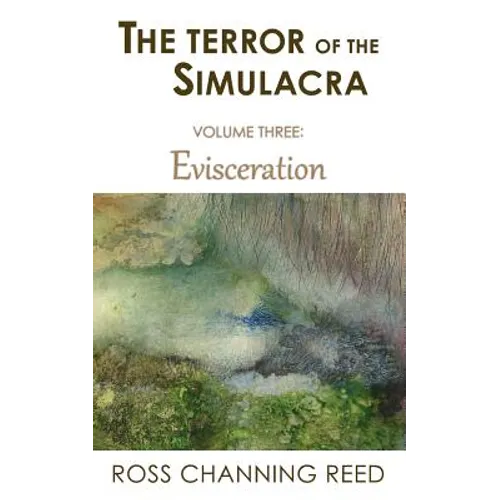 The Terror of the Simulacra: Volume Three: Evisceration - Paperback