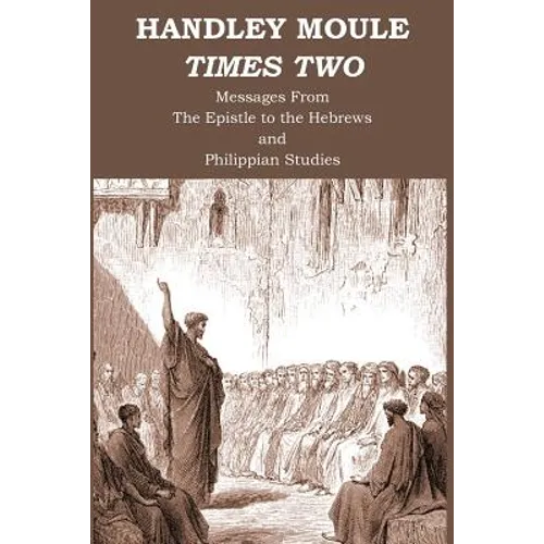 Handley Moule Times Two - Paperback