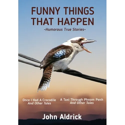 Funny Things That Happen: Humorous True Stories - Paperback