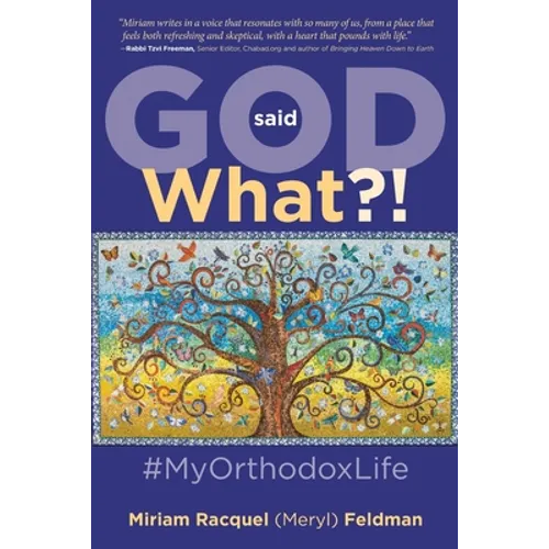 God Said What?! #MyOrthodoxLife - Paperback
