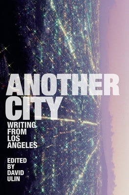 Another City: Writing from Los Angeles - Paperback