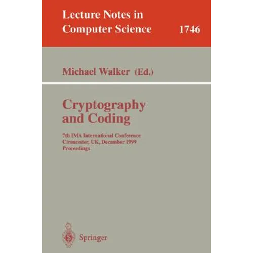 Cryptography and Coding: 7th Ima International Conference, Cirencester, Uk, December 20-22, 1999 Proceedings - Paperback