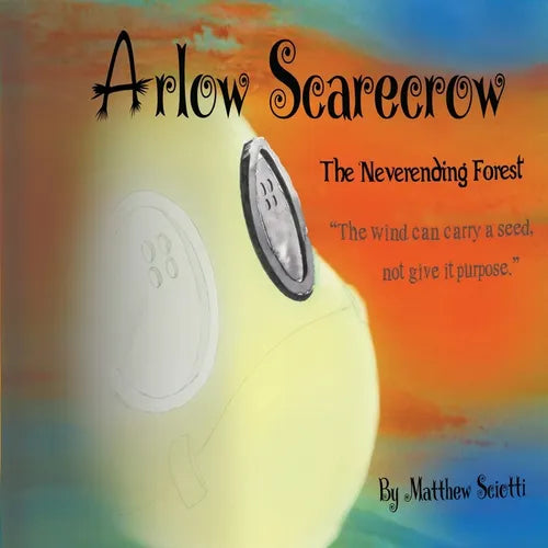 Arlow Scarecrow The Neverending Forest - Paperback
