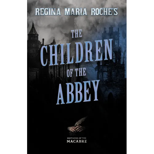 Regina Maria Roche's The Children of the Abbey - Paperback