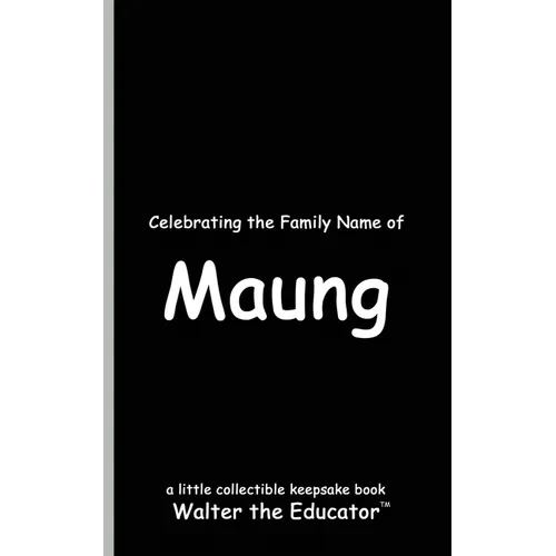 Celebrating the Family Name of Maung - Paperback