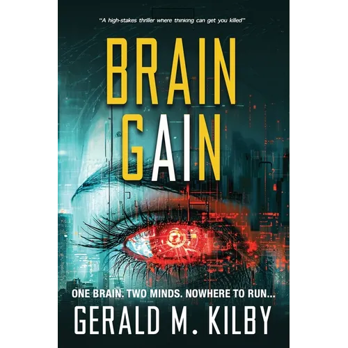 Brain Gain: A high-stakes technothriller - Paperback