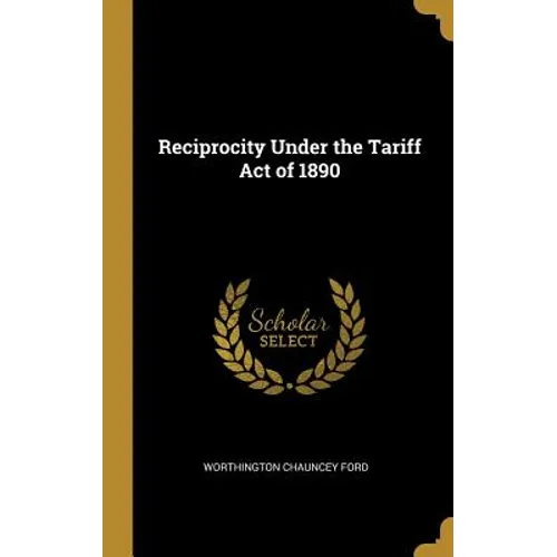 Reciprocity Under the Tariff Act of 1890