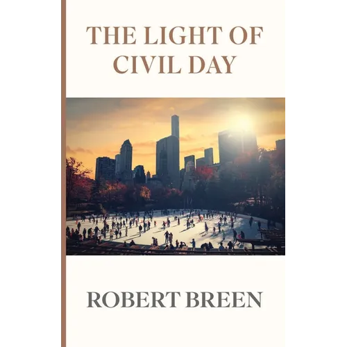 The Light of Civil Day - Paperback