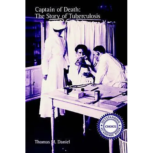 Captain of Death: The Story of Tuberculosis - Paperback