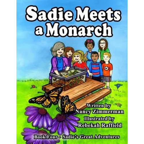 Sadie Meets a Monarch - Paperback