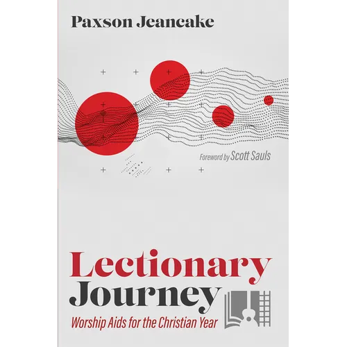 Lectionary Journey: Worship AIDS for the Christian Year - Hardcover