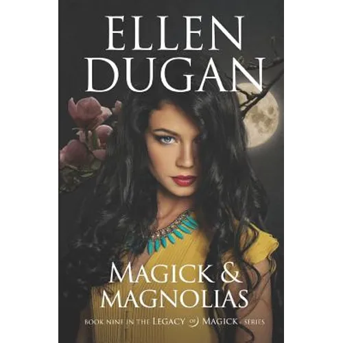 Magick & Magnolias - Paperback