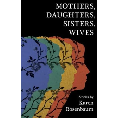 Mothers, Daughters, Sisters, Wives - Paperback