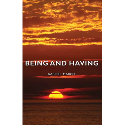 Being and Having - Hardcover
