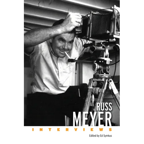 Russ Meyer: Interviews (Hardback) - Hardcover