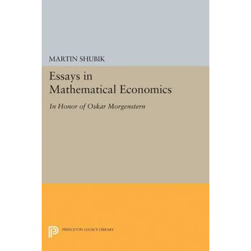 Essays in Mathematical Economics, in Honor of Oskar Morgenstern