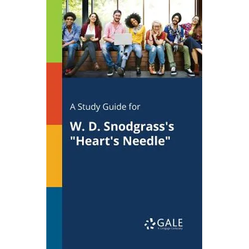 A Study Guide for W. D. Snodgrass's 