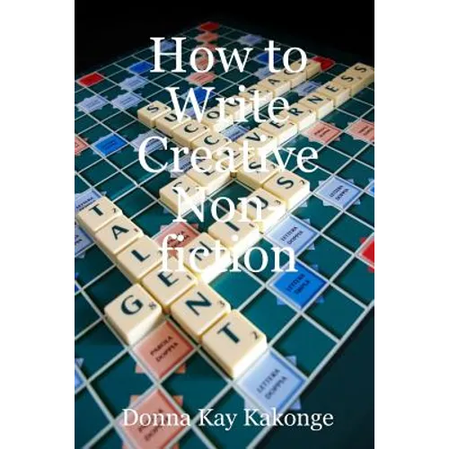 How to Write Creative Non-fiction - Paperback