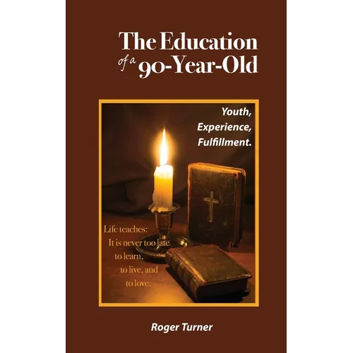 The Education of a 90-Year-Old - Paperback