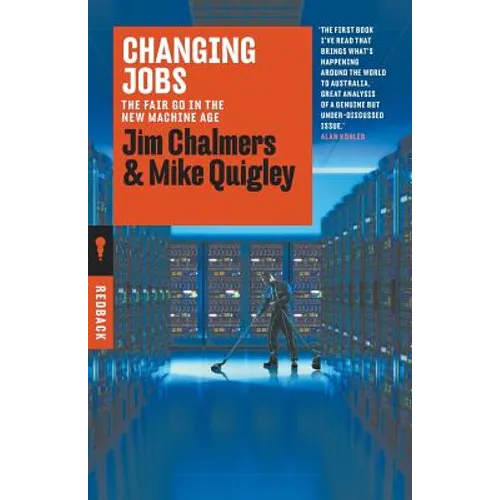 Changing Jobs: The Fair Go in the New Machine Age