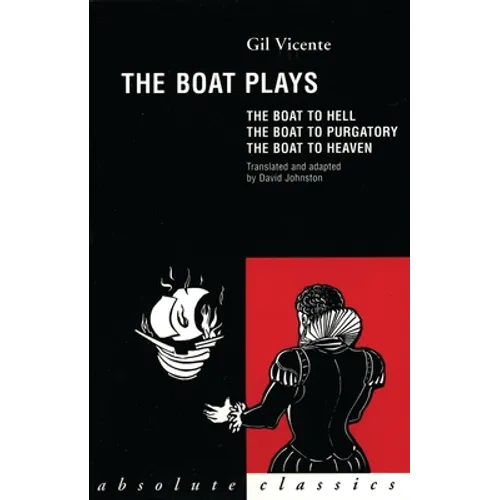 The Boat Plays: The Boat to Hell / The Boat to Purgatory / The Boat to Heaven