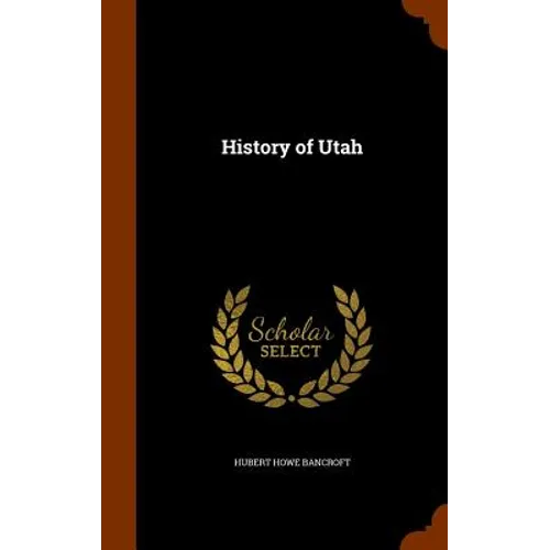 History of Utah - Hardcover