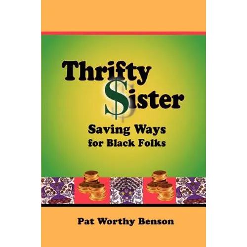 Thrifty Sister: Saving Ways for Black Folks - Paperback
