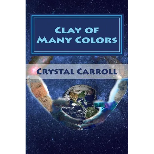 Clay of Many Colors - Paperback